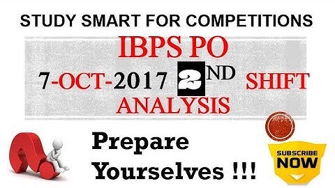 IBPS PO PRE 7-OCT-2017 2nd shift ANALYSIS | Memory based Questions in Next video |