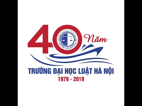 Video Trường Đại học Luật Hà Nội 40 năm xây dựng và trưởng... - YouTube