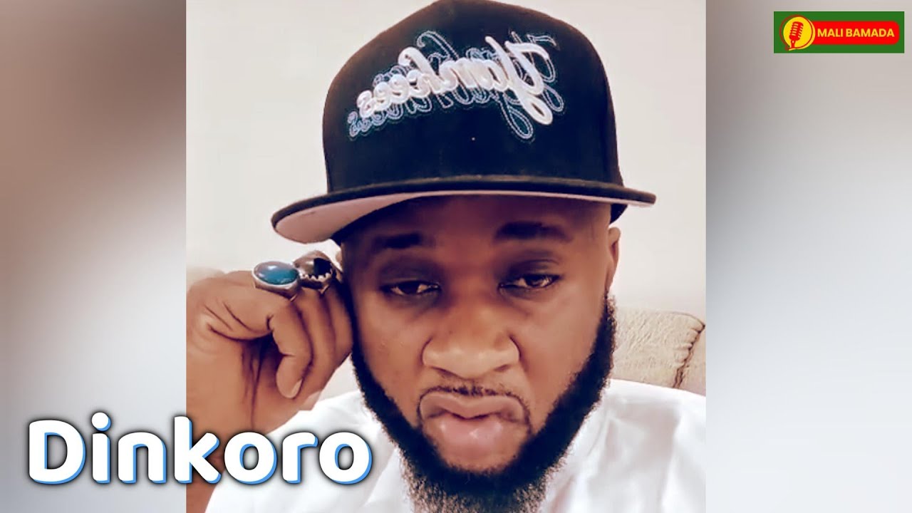 Dinkoro a bien frappé encore écouter attentivement