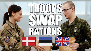 NATO troops 🇩🇰 🇪🇪 🇬🇧 swap army rations 🍽️