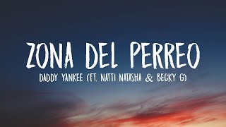 Daddy Yankee x Natti Natasha x Becky G - Zona Del Perreo (Letra/Lyrics)