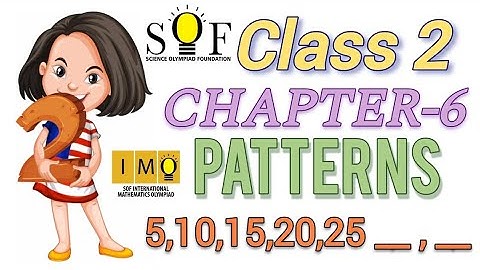Class 2 IMO | Chapter 6 : Patterns  | Patterns for class 2 maths | class 2 maths Olympiad