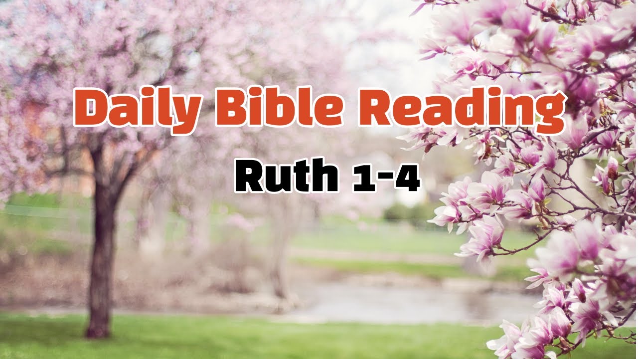  king james bible ruth 1 4 daily bible reading youtube