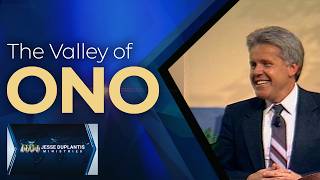 The Valley of Ono | Jesse Duplantis