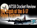 B-17 Crash Flying Fortress NTSB Docket Summary Bradley Field Oct 2 2019 - TakingOff Ep 117