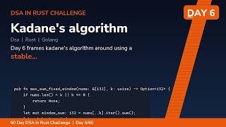Kadane's algorithm - Day 6/60 60 Day Rust DSA Challenge
