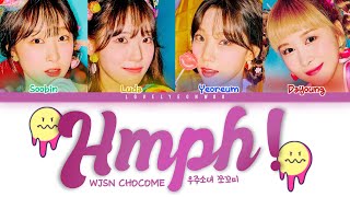 WJSN CHOCOME (우주소녀 쪼꼬미) – Hmph! (흥칫뿡) Lyrics (Color Coded Han/Rom/Eng)