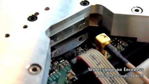 Mechatronic system Design: WaferStage on Encoders