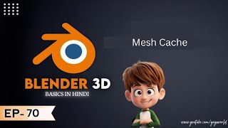 EP70 Mesh Cache Modifier In Blender 3D In Hindi || Modify Modifiers In Blender