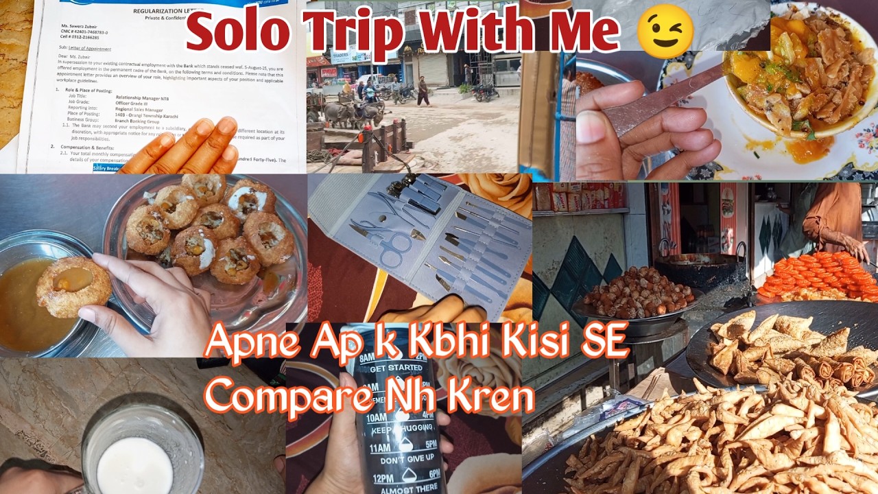|| Apne Apk Kbhi Ksi SE Compare Nh Kren|| Solo Trip With Me || Enjoying Street Food|| Bachpan Ki Btn