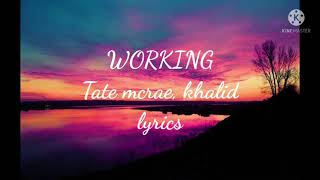 working (tate mcrae) (lyrics)