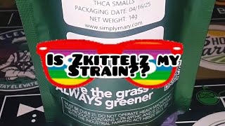 Zkittelz may be my Strain 🔥  SIMPLYMARY Zkittelz smalls THCA FLOWER REVIEW