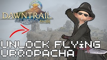 Aether Currents! | Urqopacha | Unlock FFXIV Dawntrail Flying!