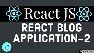 React Blog Application Part 2 #43