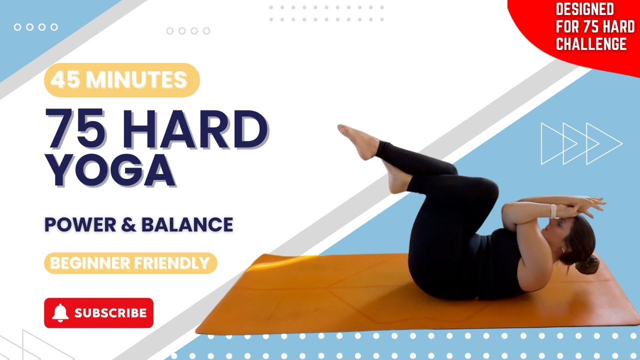 Power & Balance Flow – 75 Hard YOGA – Day 34 (45 Minutes) - YouTube