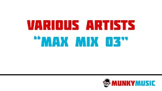 Max Mix 03 (Various Artists)