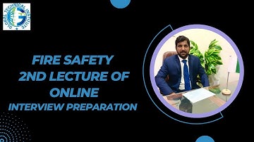 #FIRE #SAFETY #TRAINING 2ND LECTURE OF ONLINE INTERVIEW PREPARATION CLASS 07 NOVEMBER 2022