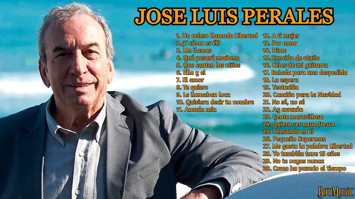 XITOS JOS LUIS PERALES | Recopilacin 30 canciones de Jos Luis Perales