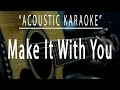 Make it with you  acoustic karaoke benben