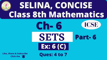 Class 8th ICSE | Selina Math | Ch- 6 Sets, Ex: 6 (C) Ques: 4 to 7 @BrilliantMindsEducation