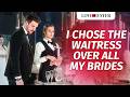 Why I Chose the Waitress Over All My Brides đź’Ť | Dramatic Love Story