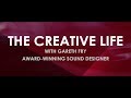 The creative life with sound designer gareth fry  the royal central school of speech and drama