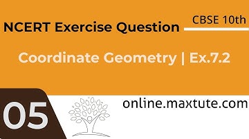 Class 10 Maths Ex. 7.2 Q5 | Coordinate Geometry | CBSE Online Coaching | NCERT Exercise Solution