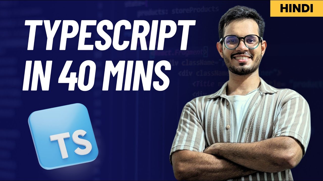 Learn TypeScript in Just 40 Minutes! | Beginners Course in Hindi - YouTube