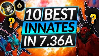 TOP 10 INNATES IN 7.36A - Best Heroes For Easy MMR - Dota 2 Meta Guide