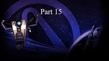 Bleaker Plays Borderlands the Pre-Sequel Part 15 (Robot Army)