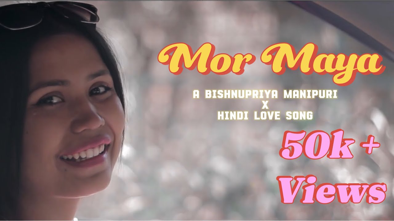 MOR MAYA | HINDI AND BISHNUPRIYA MANIPURI LOVE RAP | SHUBHAM xD | 2021
