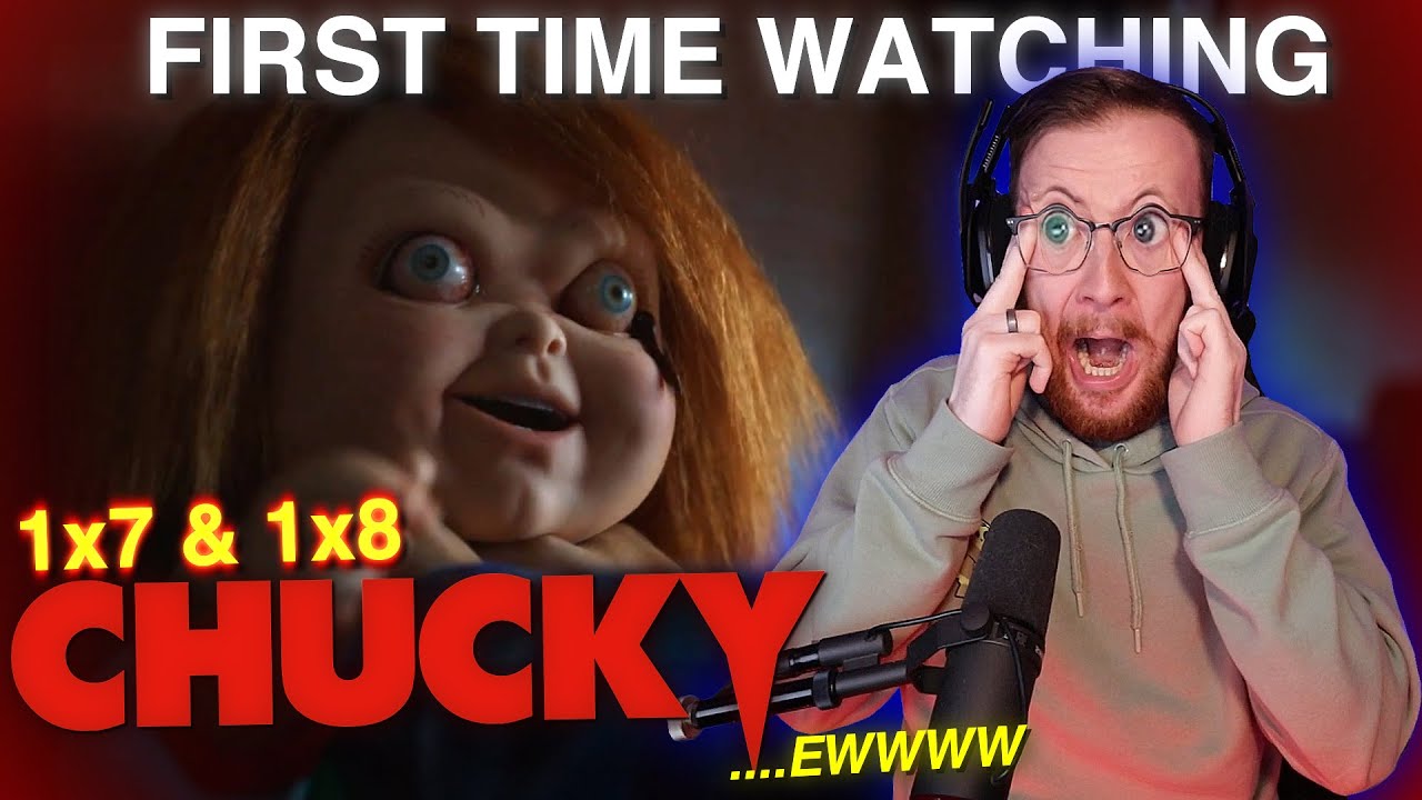 is this the end? | CHUCKY 1x7 & 1x8 (REACTION) *First Time Watch*