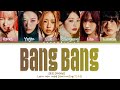 IVE 아이브 BANG BANG Lyrics Color Coded Han Rom Eng 가사 IVE 아이브 BANG BANG Lyrics Color Coded Han Rom Eng 가사