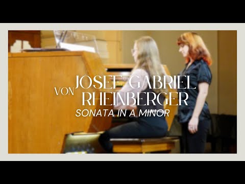 Видео: Josef Gabriel Rheinberger: Organ Sonata № 4 in A minor