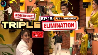 Shocking 😳 Azeem உட்பட ஒரே நாளில் 3 பேர் Eliminated | Second Love Episode 13 Full Review 