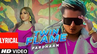 Pardhaan Twin Flame Lyrical Song A Shock Ash Dirkhipa Latest Song 2020 T-Series