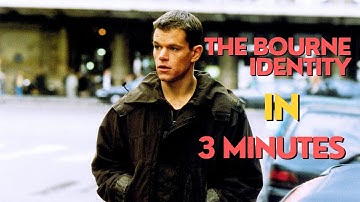 The Bourne Identity in 3 minutes