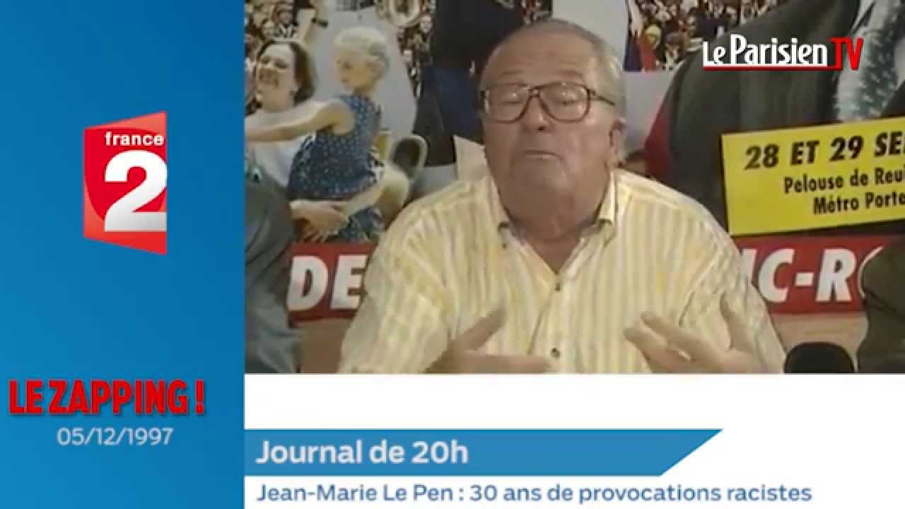 Zapping Jean Marie Le Pen 30 Ans De Provocations Racistes Youtube