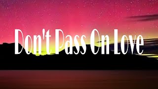GASHI - Don't Pass On Love (Lyrics)
