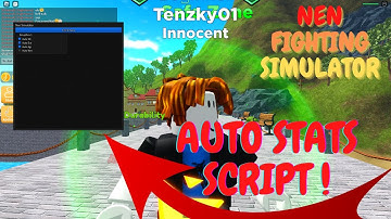 Nen Fighting Simulator Script GUI | Auto Stats - New Script
