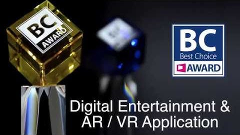 2016 COMPUTEX BEST CHOICE AWARD - Digital Entertainment & AR / VR Application