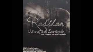 Rasidan - Uzaktan Sevmek (Şi̇i̇r - 2014)