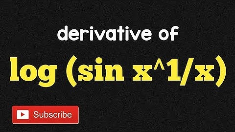 DERIVATIVE OF log(sin x ^ 1/x)  : AN IMPORTANT PROBLEM OF DERIVATIVE
