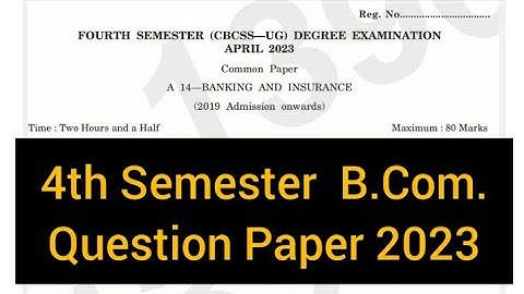 BANKING AND INSURANCE            |           4th Semester   B.Com.  Question Paper 2023  #calicut