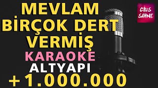 MEVLAM BİRÇOK DERT VERMİŞ Karaoke Altyapı Türküler - Do