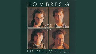 Video thumbnail of "Hombres G - Te necesito"