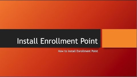 SCCM Installing Enrollment Point
