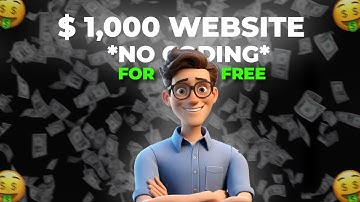 Build a $1,000 Website for FREE without Coding Knowledge