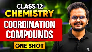 Class 12 Coordination Compounds ONE SHOT | Full Chapter Revision | CBSE Board Exam#infinitylearn