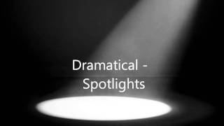 Vignette de la vidéo "Dramatical - Spotlights"